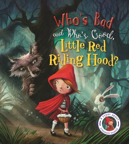 Who&#039;s Bad and Who&#039;s Good, Little Red Riding Hood?