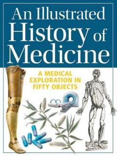 Illustrated History of Medicine