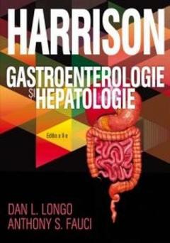 Harrison. Gastroenterologie si hepatologie