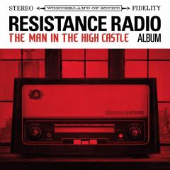 Resistance Radio: The Man In The High Castle