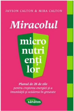 Miracolul micronutrientilor