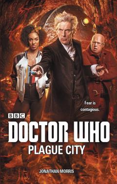 Doctor Who: Plague City Jonathan Morris