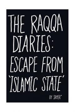 The Raqqa Diaries: Escape from Islamic State