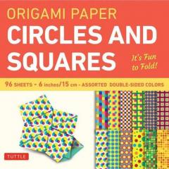 Origami Paper Circles and Squares