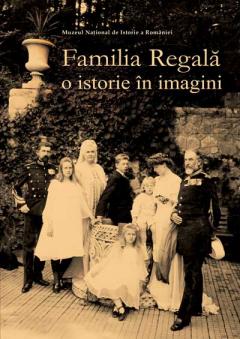 Familia regala: O istorie in imagini