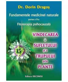 Fundamentele medicinei naturale, partea a II-a Dorin Dragos