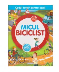 Codul rutier pentru copii - Micul Biciclist 