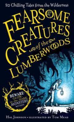 Fearsome Creatures of the Lumberwoods