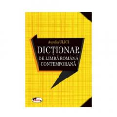 Dictionar de Limba Romana Contemporana Aurelia Ulici