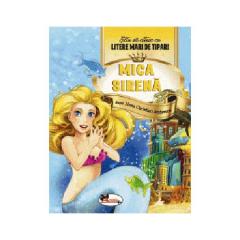 Mica sirena - Stiu sa citesc cu litere mari de tipar! Hans Christian Andersen
