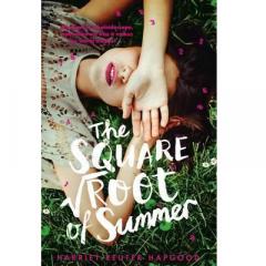 The Square Root of Summer Harriet Reuter Hapgood