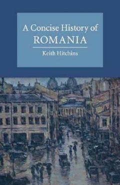 A Concise History of Romania