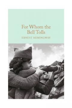 For Whom the Bell Tolls Ernest Hemingway