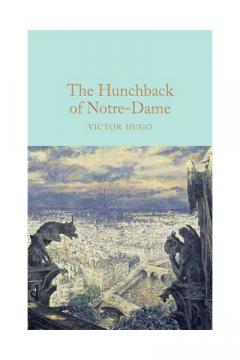 The Hunchback of Notre-Dame Victor Hugo