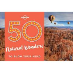 50 Natural Wonders To Blow Your Mind