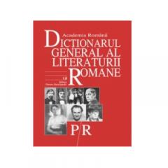 Dictionarul General al Literaturii Romane. Vol. V (P-R)