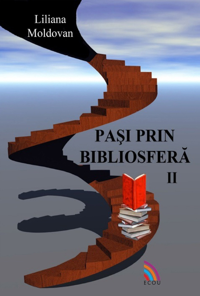 Pași prin bibliosfera – vol. II