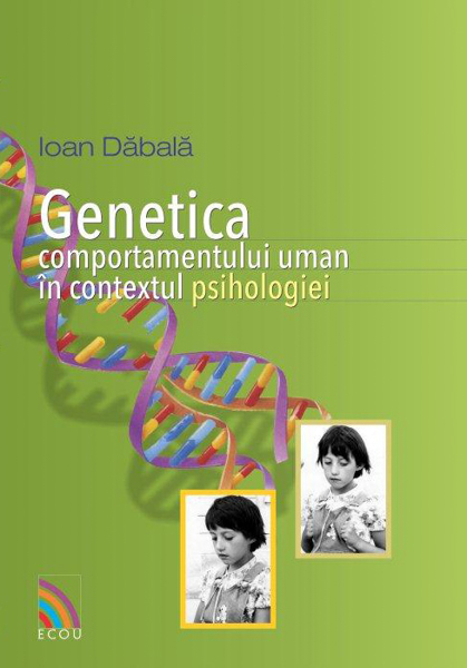 Genetica comportamentului uman in contextul psihologiei