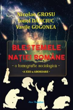 Blestemele natiei romane. O tomografie sociala