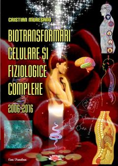 Biotransformari celulare si fiziologice complexe