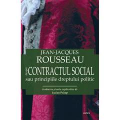 Despre Contractul Social sau principiile dreptului politic Jean-Jacques Rousseau