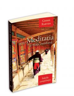 Meditatia si viata cotidiana Geshe Rabten