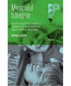 Miracolul baietilor Michael Gurian