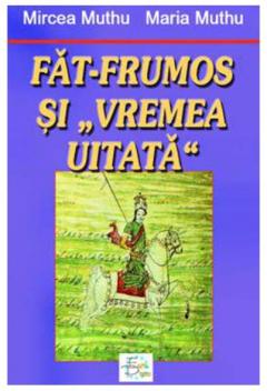 Fat-Frumos si "Vremea Uitata"