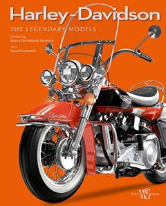 Harley Davidson: The Legendary Models Pascal Szymezak , Marco de Fabianis