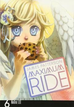 Maximum Ride Vol. 6