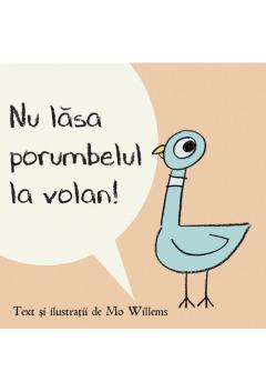 Nu lasa porumbelul la volan! Mo Willems