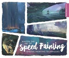 Master the Art of Speed Painting