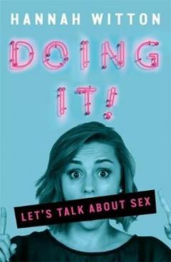 Doing It - Let's Talk About Sex...