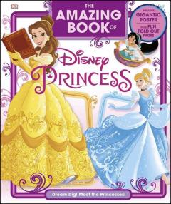 The Amazing Book of Disney Princess 