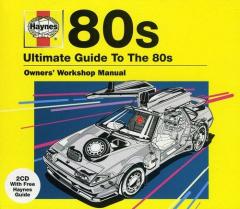 Haynes The Ultimate Guide To ... 80S