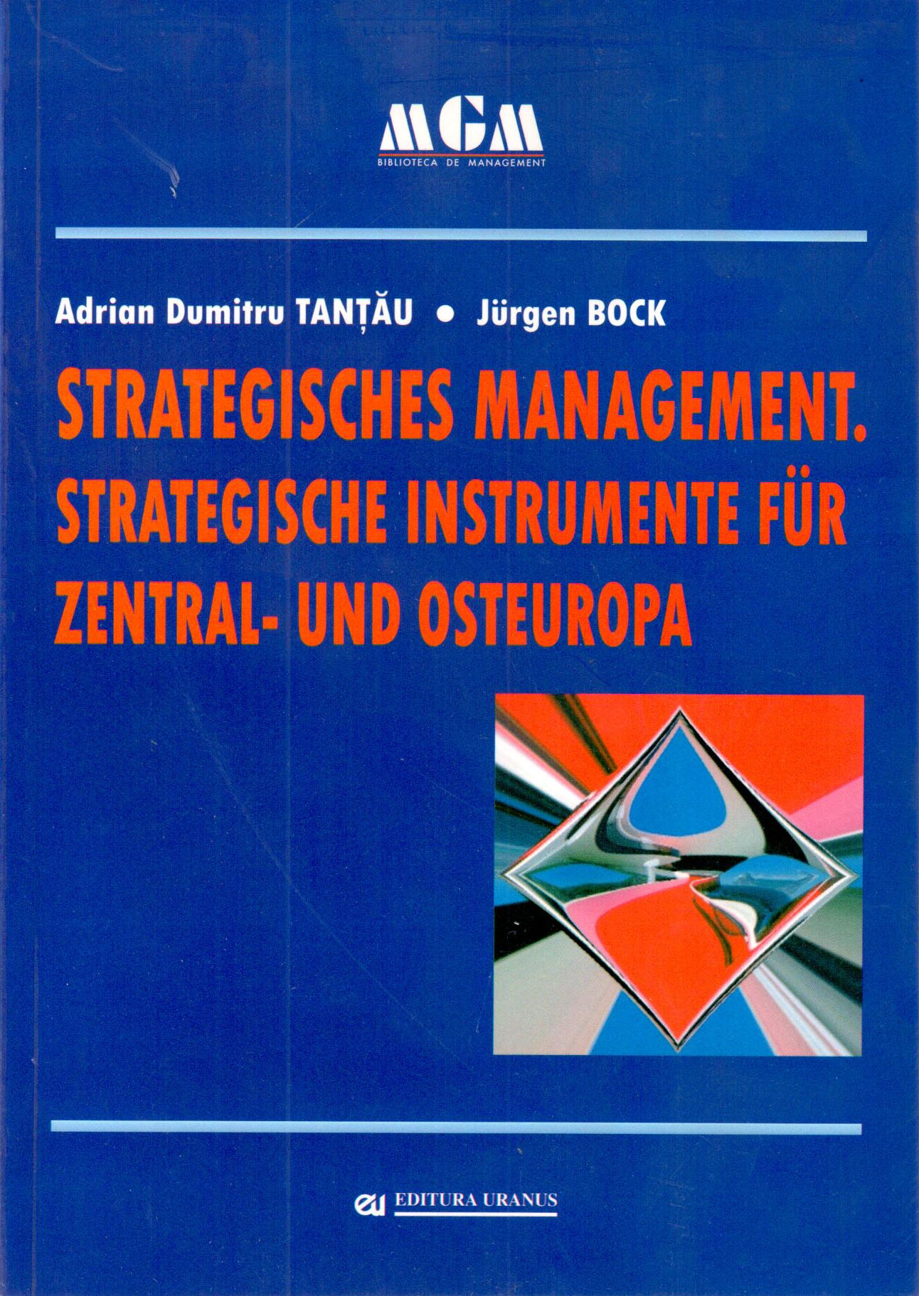 Strategisches Management. Strategische Instrumente Fur Zentral - Und Osteuropa