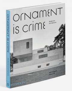 Ornament is Crime: Modernist Architecture