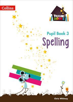Spelling Year 3 Pupil Book