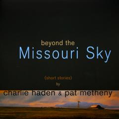 Beyond The Missouri Sky - Vinyl