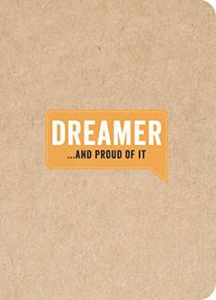 Jurnal - Dreamer... And Proud of It