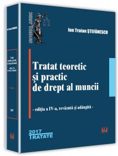 Tratat teoretic si practic de drept al muncii