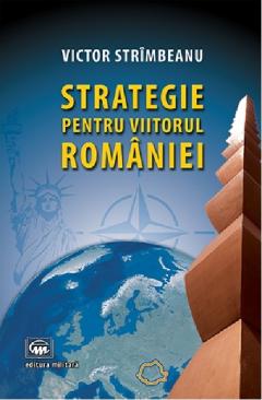 Strategie pentru viitorul Romaniei