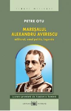 Maresalul Alexandru Averescu