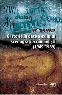 O istorie in date a exilului si emigratiei romanesti (1949-1989)
