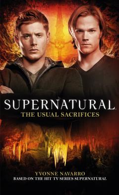 Supernatural - The Usual Sacrifices Yvonne Navarro