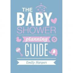 The Baby Shower Planning Guide
