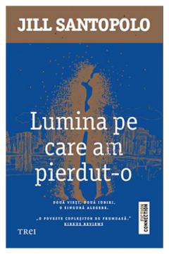 Lumina pe care am pierdut-o