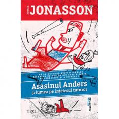 Asasinul Andres si lumea pe intelesul tuturor Jonas Jonasson