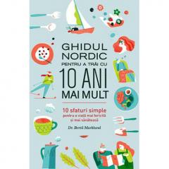 Ghidul nordic pentru o viata mai fericita si mai sanatoasa Dr. Bertil Marklund