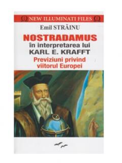 Nostradamus in interpretarea lui Karl E. Kafft